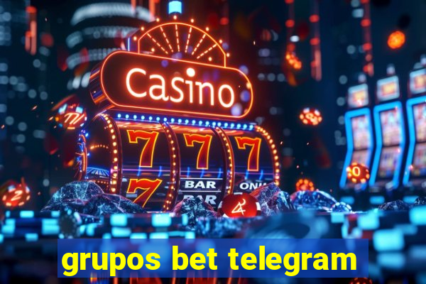 grupos bet telegram